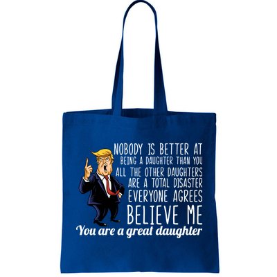 Your A Great Daughter Donald Trump Tote Bag