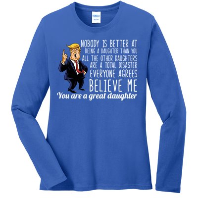 Your A Great Daughter Donald Trump Ladies Long Sleeve Shirt