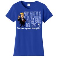 Your A Great Daughter Donald Trump Women's T-Shirt