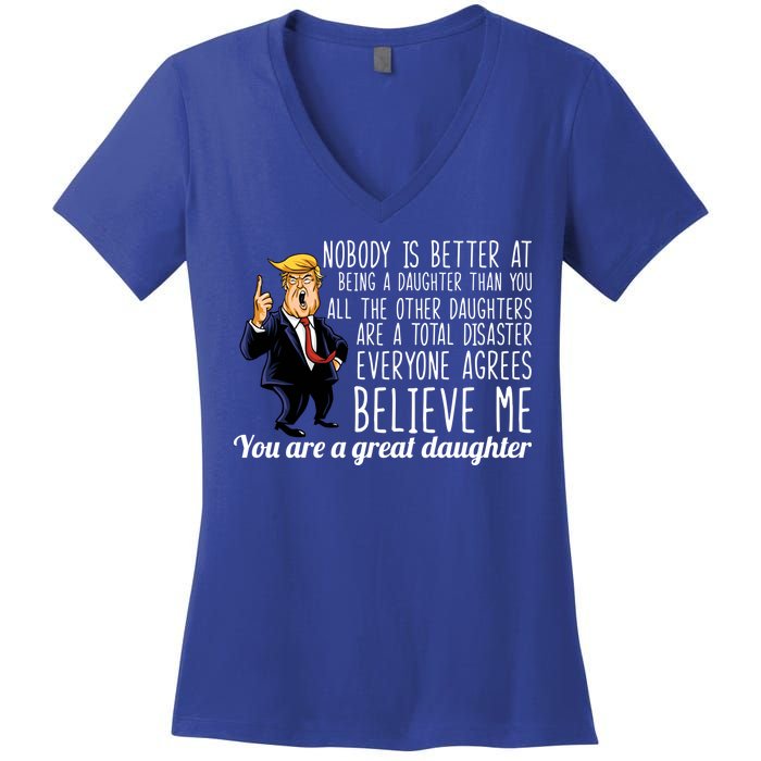 Your A Great Daughter Donald Trump Women's V-Neck T-Shirt