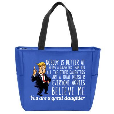 Your A Great Daughter Donald Trump Zip Tote Bag