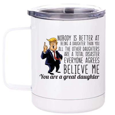 Your A Great Daughter Donald Trump 12 oz Stainless Steel Tumbler Cup