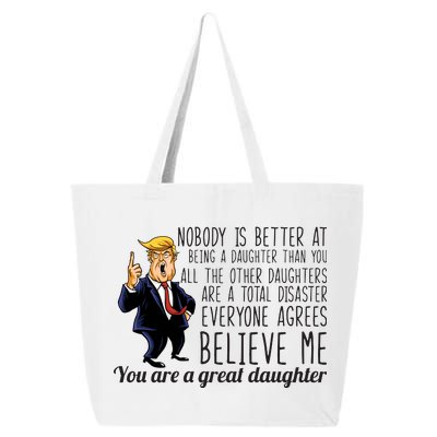 Your A Great Daughter Donald Trump 25L Jumbo Tote