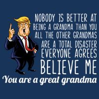 Your A Great Grandma Donald Trump T-Shirt