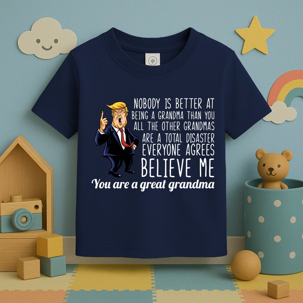 Your A Great Grandma Donald Trump Toddler T-Shirt
