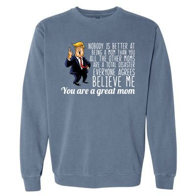 Your A Great Mom Donald Trump Garment-Dyed Sweatshirt