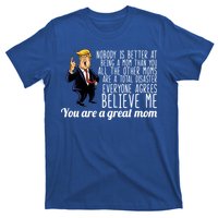 Your A Great Mom Donald Trump T-Shirt