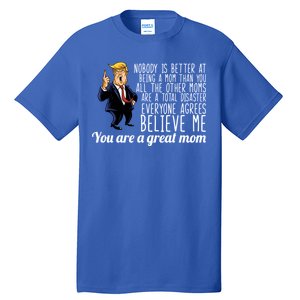 Your A Great Mom Donald Trump Tall T-Shirt