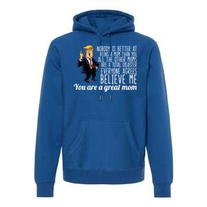 Your A Great Mom Donald Trump Premium Hoodie