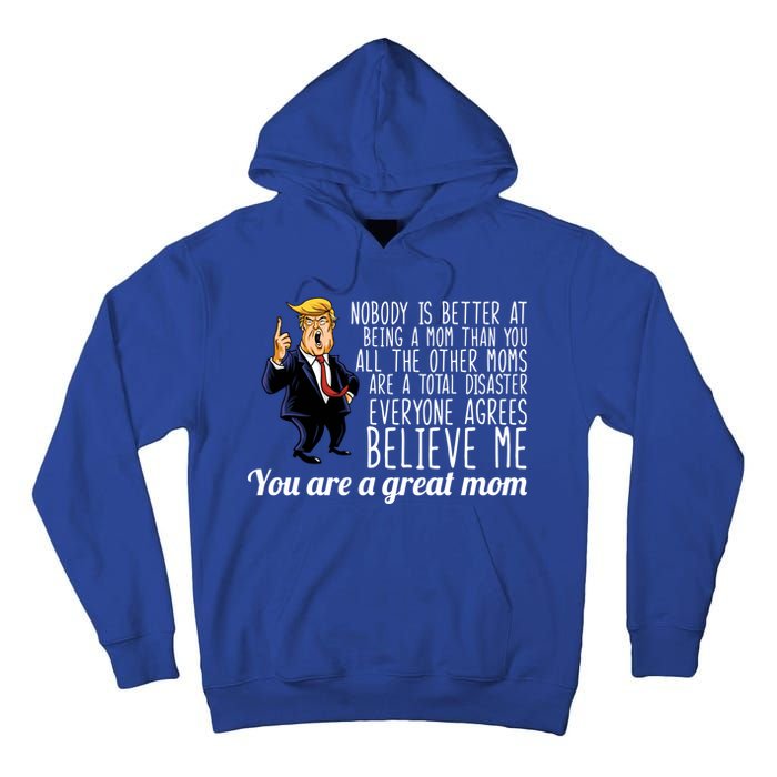 Your A Great Mom Donald Trump Tall Hoodie