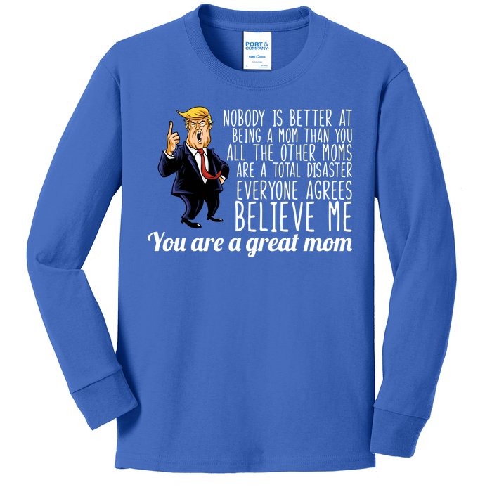 Your A Great Mom Donald Trump Kids Long Sleeve Shirt