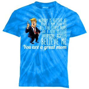 Your A Great Mom Donald Trump Kids Tie-Dye T-Shirt