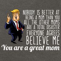 Your A Great Mom Donald Trump Cotton Canvas Backpack