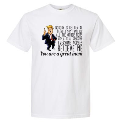 Your A Great Mom Donald Trump Garment-Dyed Heavyweight T-Shirt