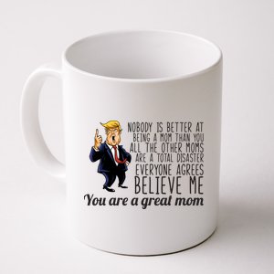 Your A Great Mom Donald Trump Coffee Mug