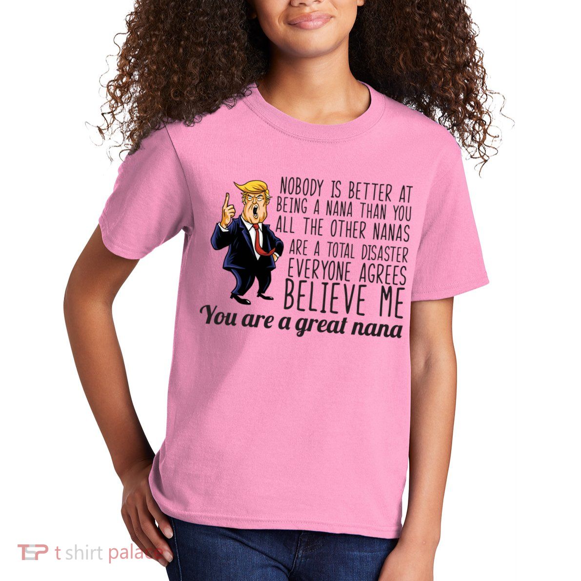 Your A Great Nana Donald Trump Kids T-Shirt