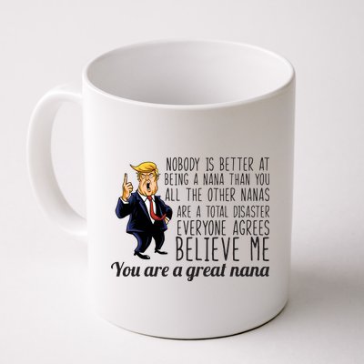 Your A Great Nana Donald Trump Coffee Mug