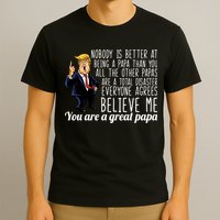 Your A Great Papa Donald Trump T-Shirt
