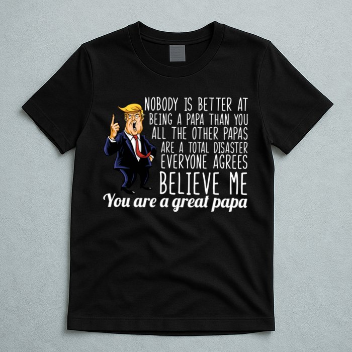 Your A Great Papa Donald Trump T-Shirt