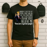 Your A Great Papa Donald Trump T-Shirt