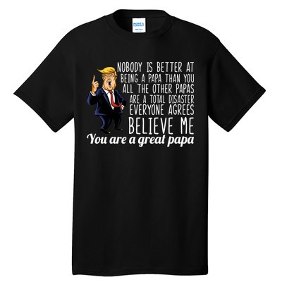 Your A Great Papa Donald Trump Tall T-Shirt