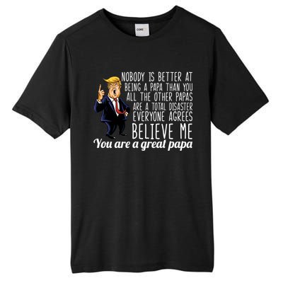 Your A Great Papa Donald Trump Tall Fusion ChromaSoft Performance T-Shirt