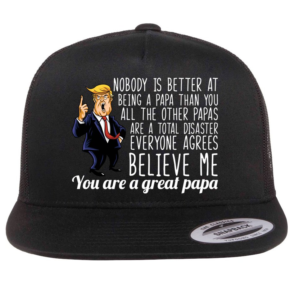 Your A Great Papa Donald Trump Flat Bill Trucker Hat