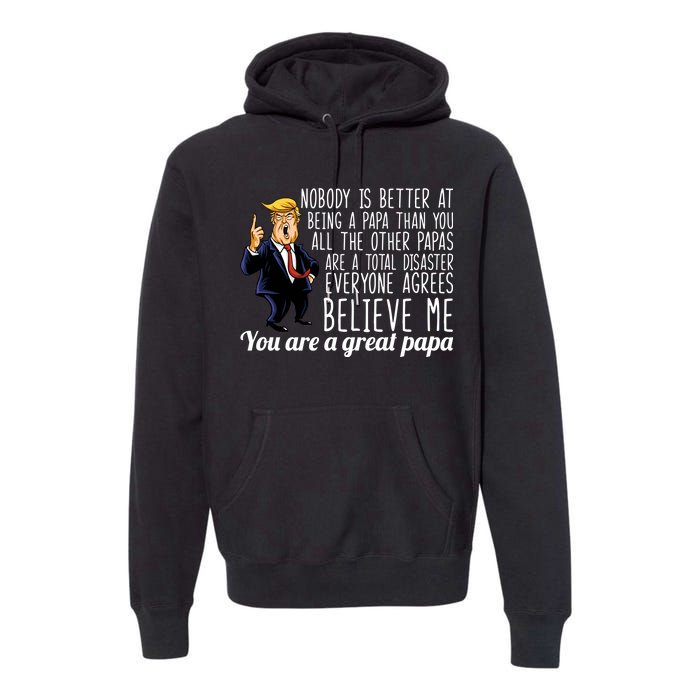 Your A Great Papa Donald Trump Premium Hoodie