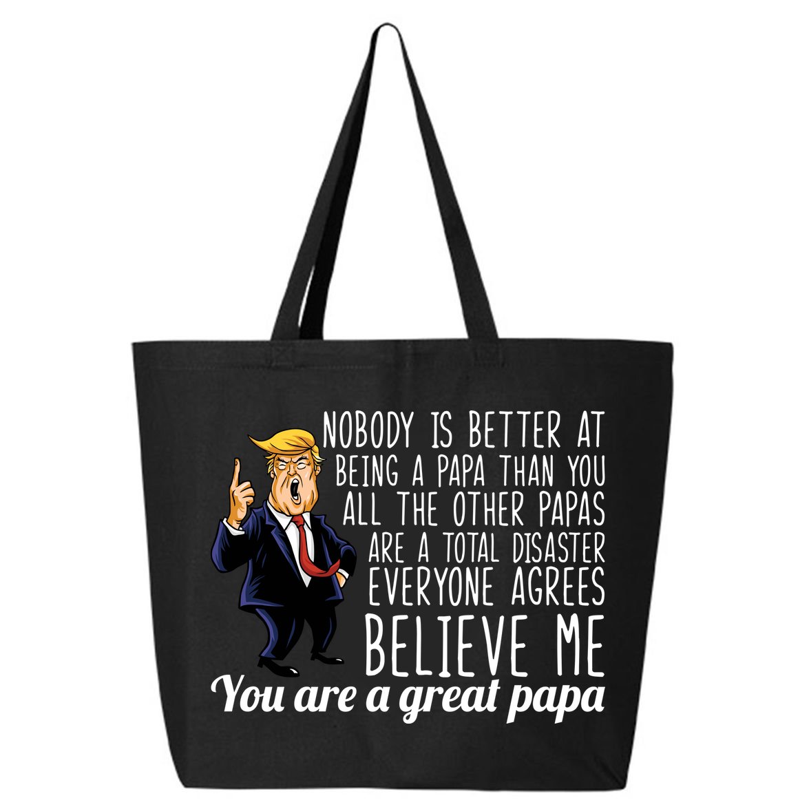 Your A Great Papa Donald Trump 25L Jumbo Tote