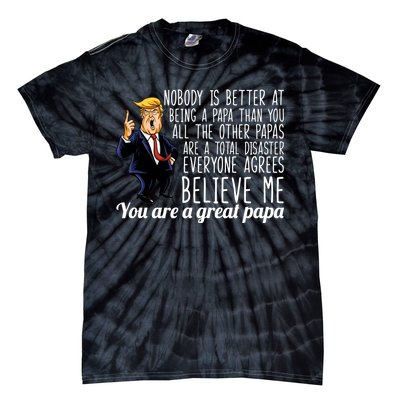 Your A Great Papa Donald Trump Tie-Dye T-Shirt