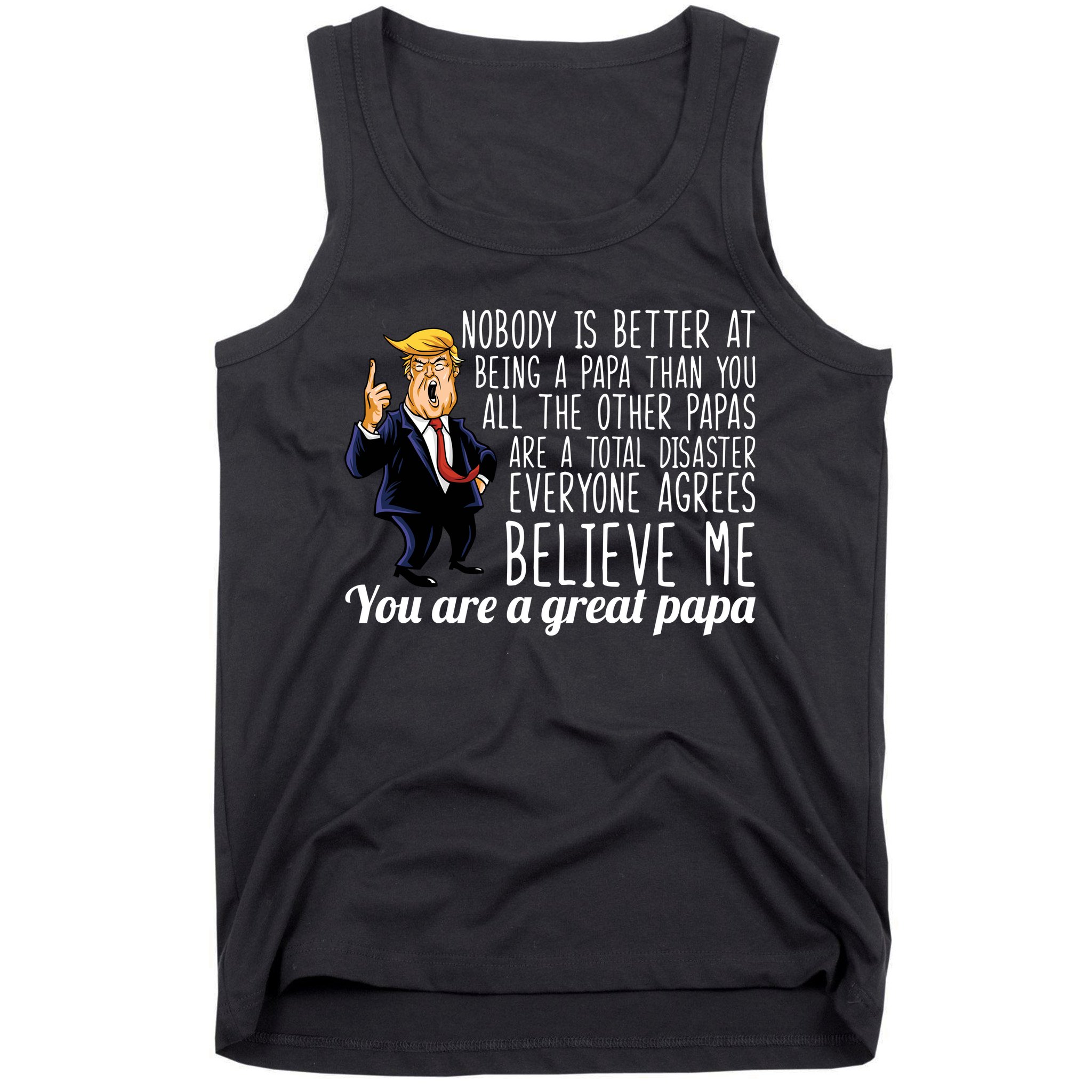 Your A Great Papa Donald Trump Tank Top