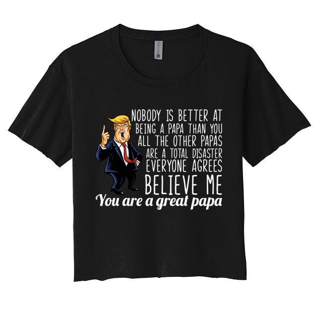 Your A Great Papa Donald Trump Crop Top