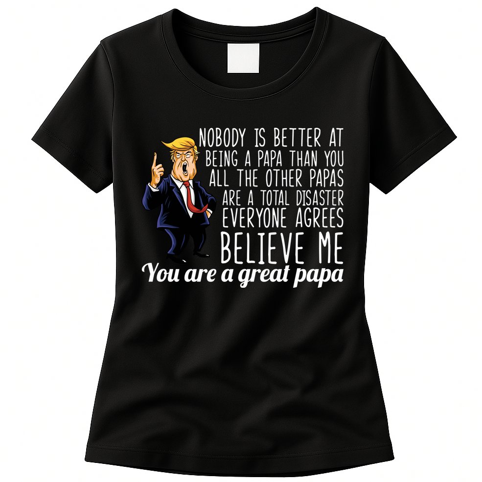 Your A Great Papa Donald Trump Womens T-Shirt