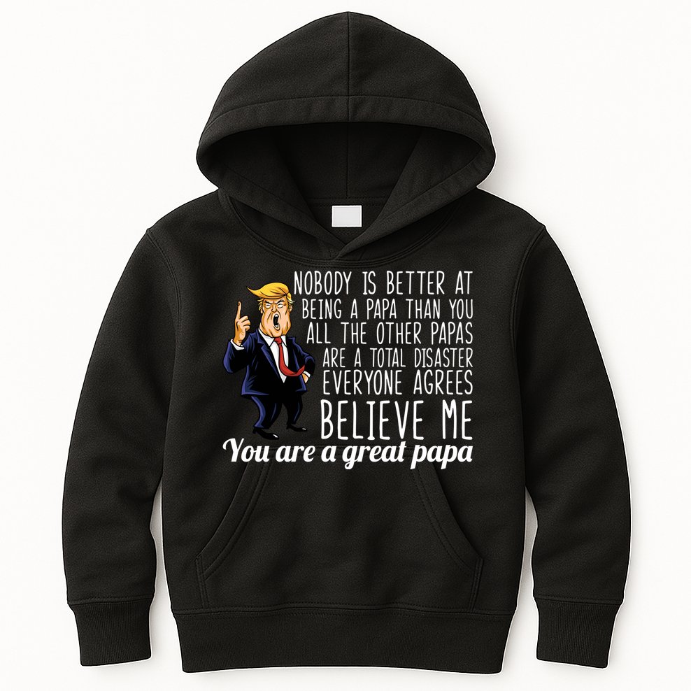 Your A Great Papa Donald Trump Kids Hoodie