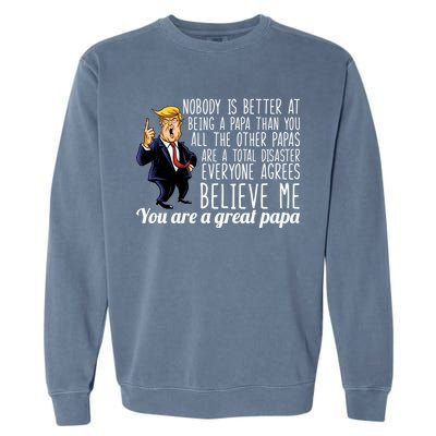 Your A Great Papa Donald Trump Garment-Dyed Sweatshirt