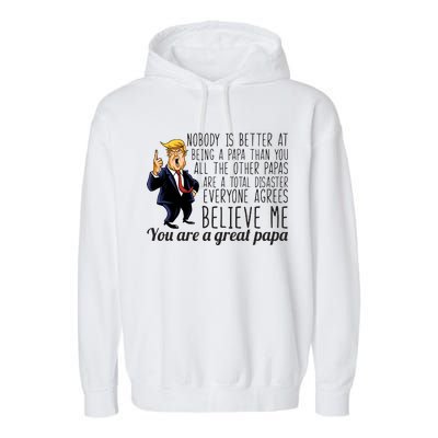 Your A Great Papa Donald Trump Garment-Dyed Fleece Hoodie