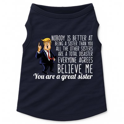 Your A Great Sister Donald Trump Doggie Tank