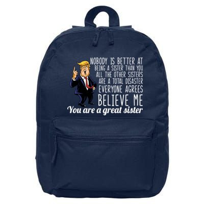 Your A Great Sister Donald Trump 16 in Basic Backpack