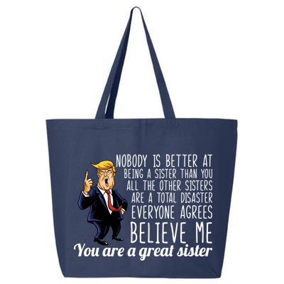 Your A Great Sister Donald Trump 25L Jumbo Tote