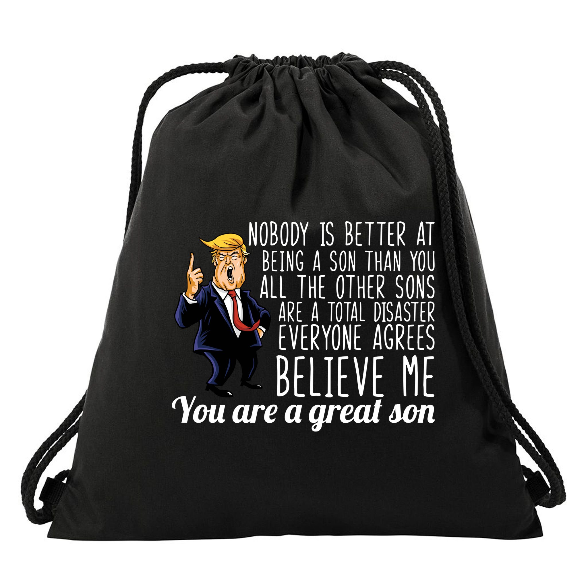 Your A Great Son Donald Trump Drawstring Bag