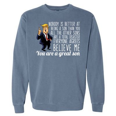 Your A Great Son Donald Trump Garment-Dyed Sweatshirt