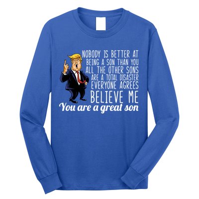 Your A Great Son Donald Trump Long Sleeve Shirt