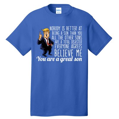 Your A Great Son Donald Trump Tall T-Shirt