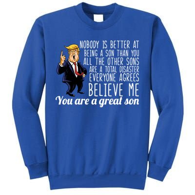 Your A Great Son Donald Trump Tall Sweatshirt