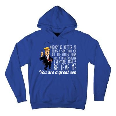 Your A Great Son Donald Trump Tall Hoodie