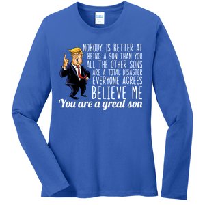 Your A Great Son Donald Trump Ladies Long Sleeve Shirt