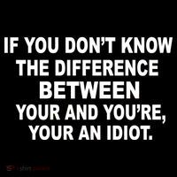 Your and You're Your an Idiot Backpack