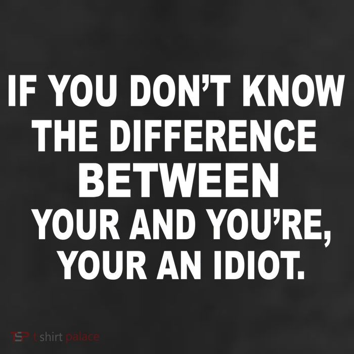 Your and You're Your an Idiot 11oz C Handle Ceramic Mug
