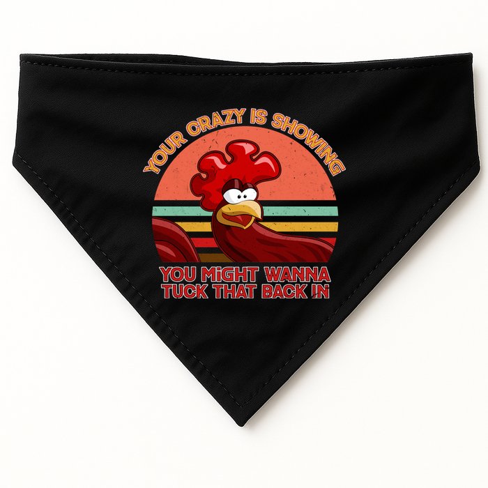 Your Crazy Is Showing Funny Rooster USA-Made Doggie Bandana