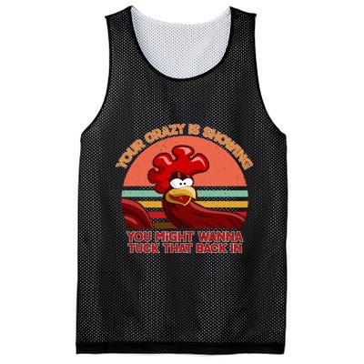 Your Crazy Is Showing Funny Rooster Mesh Reversible Basketball Jersey Tank